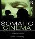 Somatic Cinema