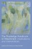Routledge Handbook of Attachment: Implications and Interventions