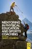Mentoring in Physical Education and Sports Coaching