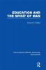Education and the Spirit of Man (Rle Edu K)