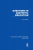Questions in Aesthetic Education (Rle Edu K)