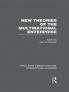 New Theories of the Multinational Enterprise (Rle International Business)