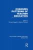 Changing Patterns of Teacher Education (Rle Edu N)