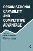 Organisational Capability and Competitive Advantage