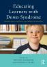 Educating Learners with Down Syndrome