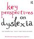 Key Perspectives on Dyslexia