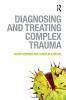 Diagnosing and Treating Complex Trauma