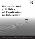 Foucault and a Politics of Confession in Education