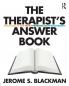 Therapist's Answer Book
