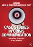 Case Studies in Crisis Communication
