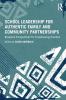 School Leadership for Authentic Family and Community Partnerships