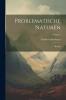 Problematische Naturen Vol. 2: Roman; Durch Nacht zum Licht (Classic Reprint)