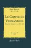 Le Comte de Vermandois Vol. 7: Histoire du Temps de Louis XIV 1683 (Classic Reprint)