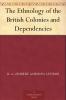 The Ethnology of the British Colonies and Dependencies