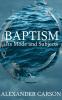 Baptism in Its Mode and Subjects