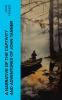 A Narrative of the Captivity and Adventures of John Tanner (U.S. Interpreter at the Saut De Ste. Marie): During Thirty Years Residence Among the Indians in the Interior of North America