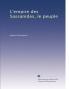 L''Empire des Sassanides: Le Peuple l''Ã‰tat la Cour (Classic Reprint)