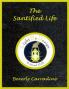 Sanctified Life (Classic Reprint)