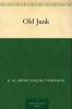 Old Junk (Classic Reprint)