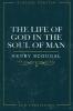 Life of God in the Soul of Man or the Nature and Excellency of the Christian Religion (Classic Reprint)