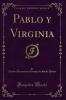 Pablo y Virginia (Classic Reprint)