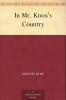 In Mr. Knox's Country (Classic Reprint)