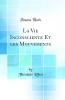 La Vie Inconsciente Et les Mouvements (Classic Reprint)