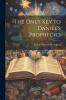Only Key to Daniel's Prophecies (Classic Reprint)