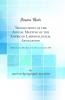 Transactions of the Annual Meeting of the American Laryngological Association: Held in the City of Brooklyn N. Y. May 16 17 and 18 1898 (Classic Reprint)