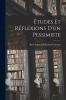 Ã‰tudes Et RÃ©flexions d'un Pessimiste (Classic Reprint)