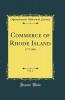 Commerce of Rhode Island Vol. 2: 1775 1800 (Classic Reprint)