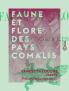 Faune Et Flore des Pays Ã‡omalis (Afrique Orientale) (Classic Reprint)