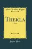 Thekla: A Drama (Classic Reprint)