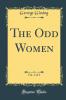 Odd Women Vol. 3 of 3 (Classic Reprint)