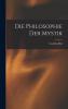 Die Philosophie der Mystik (Classic Reprint)