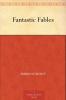 Bierce - Fantastic Fables