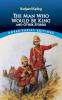 Kipling-The Man Who Would Be King: and O