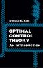 KIRK-OPTIMAL CONTROL THEORY: AN INTRODUC