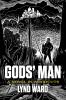 God's Man A Novel in Woodcuts
