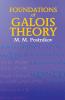 Foundations of Galois Theory
