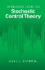 Introduction to Stochastic Control Theory