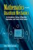 Mathematics for Quantum Mechanics: An Intro