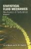 Statistical Fluid Mechanics Vol II: Mechanics of Turbulence