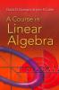 A COURSE IN LINEAR ALGEBRA