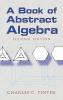 A BOOK OF ABSTRACT ALGEBRA