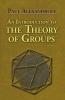 Introduction to the Theory of Groups