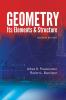 Geometry Its Elements and Structure: Second Edition