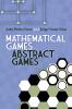 Mathematical Games Abstract Games