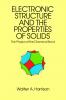 Electronic Structure and the Properties of Solids
