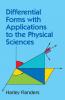 Differential Forms with Applications to the Physical Sciences
